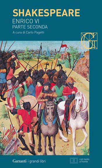 Enrico VI. Testo inglese a fronte. Vol. 2 - William Shakespeare - Libro Garzanti 2021, I grandi libri | Libraccio.it