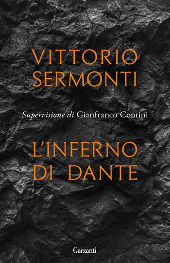 L' Inferno di Dante - Vittorio Sermonti - Libro Garzanti 2021, Elefanti bestseller | Libraccio.it
