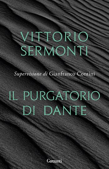 Il Purgatorio di Dante - Vittorio Sermonti - Libro Garzanti 2021, Elefanti bestseller | Libraccio.it
