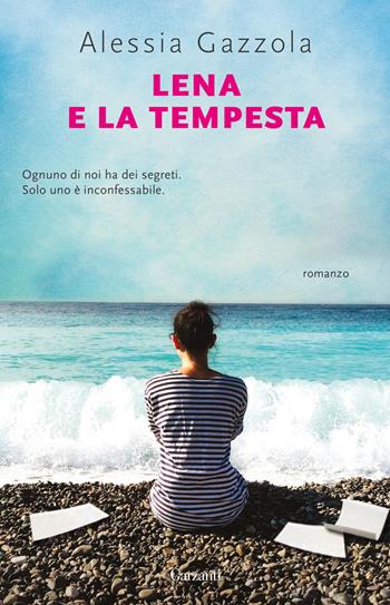 Lena e la tempesta - Alessia Gazzola - Libro Garzanti 2022, Super G | Libraccio.it