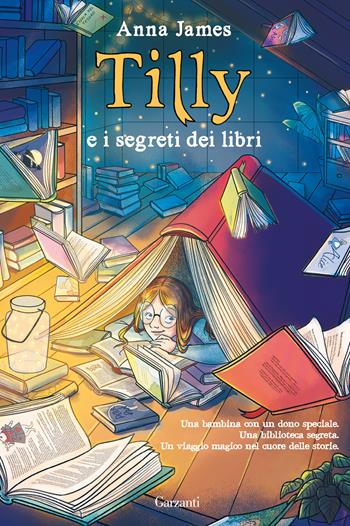 Tilly e i segreti dei libri - Anna James - Libro Garzanti 2021, Elefanti top | Libraccio.it