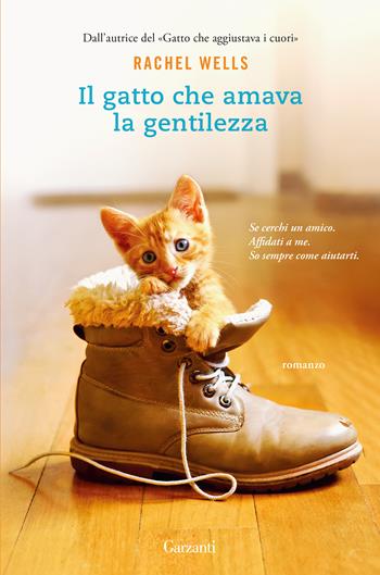 Il gatto che amava la gentilezza - Rachel Wells - Libro Garzanti 2021, Elefanti top | Libraccio.it
