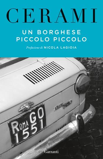 Un borghese piccolo piccolo - Vincenzo Cerami - Libro Garzanti 2022, Elefanti bestseller | Libraccio.it