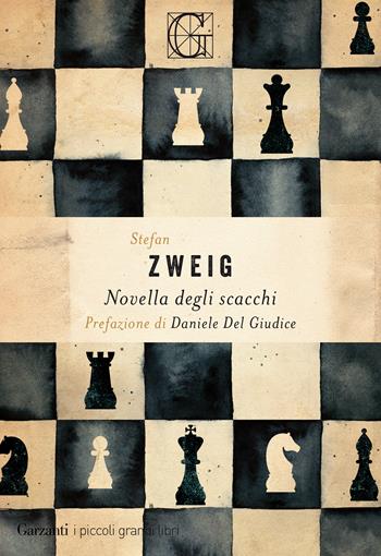 Novella degli scacchi - Stefan Zweig - Libro Garzanti 2021, I piccoli grandi libri | Libraccio.it