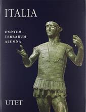 Italia. Omnium terrarum alumna