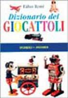 Dizionario dei giocattoli - Fabio Rossi - Libro Vallardi A. 1995, Domino | Libraccio.it