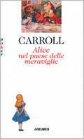 Alice nel paese delle meraviglie-Attraverso lo specchio - Lewis Carroll - Libro Vallardi A. 1993, Poker | Libraccio.it