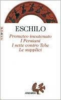 Prometeo incatenato-I persiani-I sette contro Tebe-Le supplici - Eschilo - Libro Vallardi A. 1994, Poker | Libraccio.it