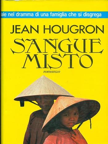 Sangue misto - Jean Hougron - Libro Garzanti 1988, Week-end Vallardi | Libraccio.it