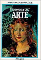 Cronologia dell'arte  - Libro Vallardi A. 1995, Reference | Libraccio.it