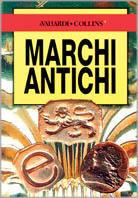 Marchi antichi - Anna Selby - Libro Vallardi A. 1996, Tascabili Collins | Libraccio.it