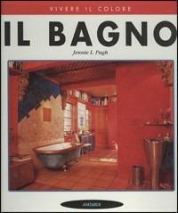 Il bagno - Jennie L. Pugh, Sandra Ragan - Libro Vallardi A. 1996, Strenne | Libraccio.it