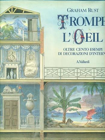 Trompe l'oeil - Graham Rust - Libro Vallardi A. 1990, Strenne | Libraccio.it