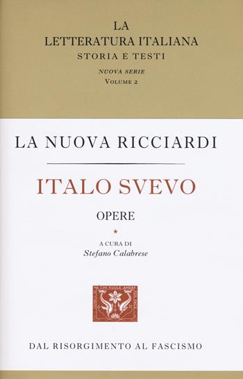 Italo Svevo. Opere - Italo Svevo - Libro Treccani 2015, La letteratura italiana Ricciardi | Libraccio.it