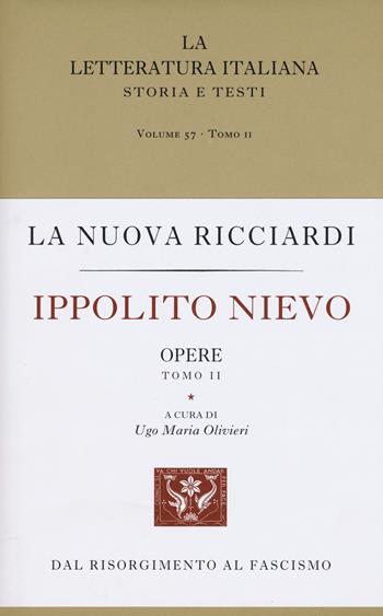 Ippolito Nievo. Opere. Vol. 2 - Ippolito Nievo - Libro Treccani 2015, La letteratura italiana Ricciardi | Libraccio.it