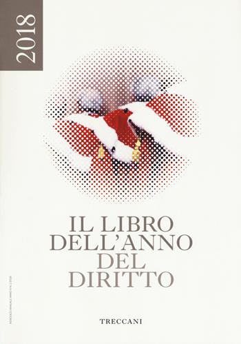 Treccani. Il libro dell'anno del diritto 2018  - Libro Treccani 2018 | Libraccio.it