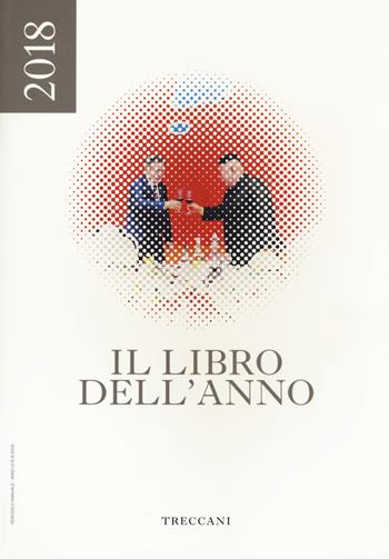 Treccani. Il libro dell'anno 2018  - Libro Treccani 2018 | Libraccio.it
