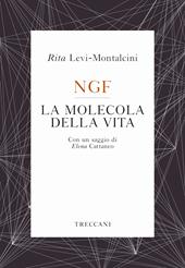 NGF. La molecola della vita