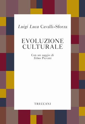 Evoluzione culturale - Luigi Luca Cavalli-Sforza - Libro Treccani 2019, Voci | Libraccio.it