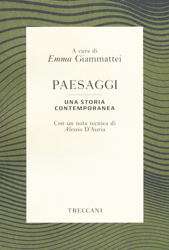 Paesaggi. Una storia contemporanea  - Libro Treccani 2019, Voci | Libraccio.it
