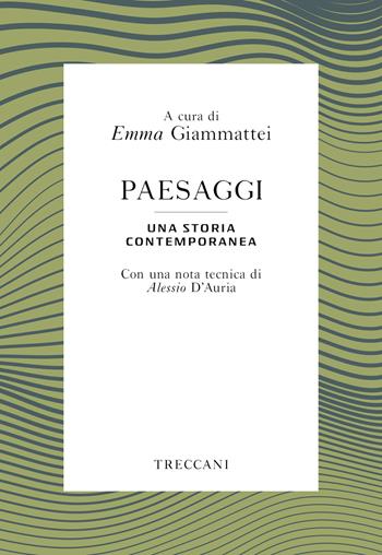 Paesaggi. Una storia contemporanea  - Libro Treccani 2019, Voci | Libraccio.it