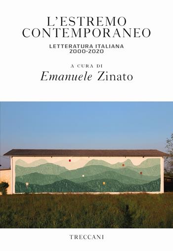 L' estremo contemporaneo letteratura italiana 2000-2020  - Libro Treccani 2020, Visioni | Libraccio.it