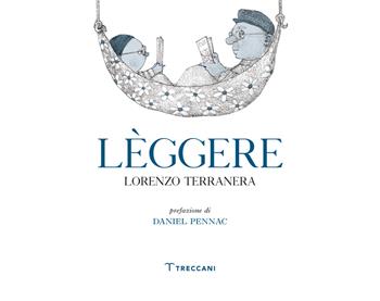 Lèggere. Ediz. a colori - Lorenzo Terranera - Libro Treccani 2020, Fuori collana | Libraccio.it