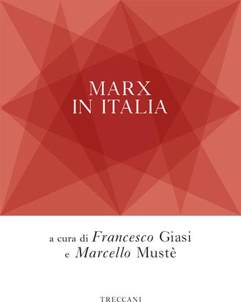 Marx in Italia  - Libro Treccani 2022, Biblioteca enciclopedica Treccani | Libraccio.it