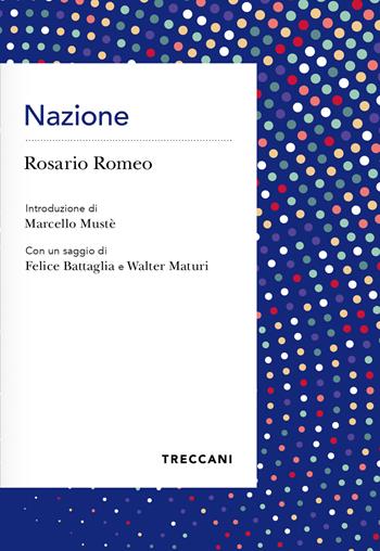 Nazione - Rosario Romeo - Libro Treccani 2022, Voci | Libraccio.it