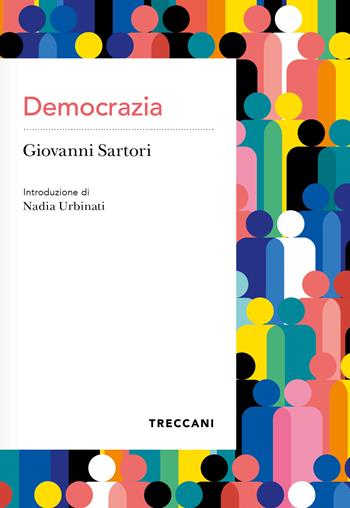 Democrazia - Giovanni Sartori - Libro Treccani 2023, Voci | Libraccio.it