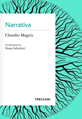 Narrativa - Claudio Magris - Libro Treccani 2023, Voci | Libraccio.it