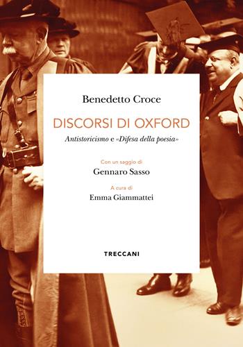 Discorsi di Oxford. Antistoricismo e «Difesa della poesia». Ediz. italiana e inglese - Benedetto Croce - Libro Treccani 2023, Biblioteca enciclopedica Treccani | Libraccio.it