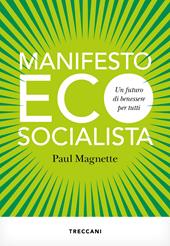 Manifesto ecosocialista. Un futuro di benessere per tutti