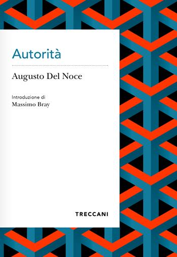 Autorità - Augusto Del Noce - Libro Treccani 2024, Voci | Libraccio.it
