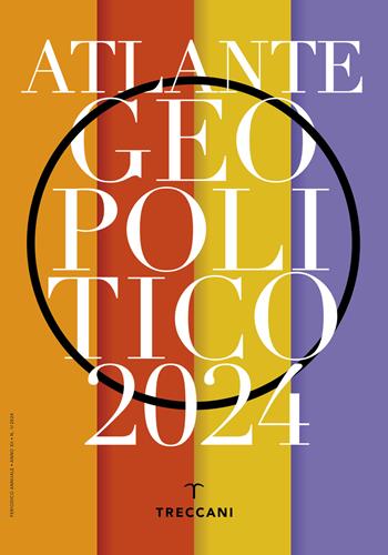 Treccani. Atlante geopolitico 2024  - Libro Treccani 2024, Annuari | Libraccio.it