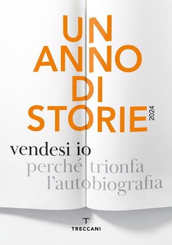 Un anno di storie 2024. Vendesi io  - Libro Treccani 2024, Fuori collana | Libraccio.it