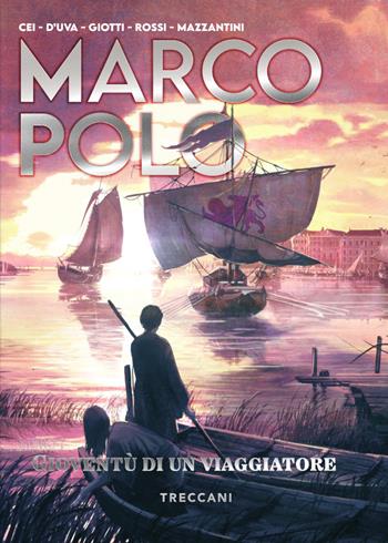 Marco Polo. Gioventù di un viaggiatore  - Libro Treccani 2024, Nuova editoria d'arte | Libraccio.it