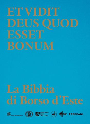 Et vidit Deus quod esset bonum. La Bibbia di Borso d’Este. Ediz. a colori  - Libro Treccani 2025, Treccani libri d'arte | Libraccio.it