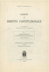 Lezioni di diritto costituzionale. Vol. 2/1: L'Ordinamento costituzionale italiano. Le fonti normative. Appendice di aggiornamento - Vezio Crisafulli - Libro CEDAM 1993 | Libraccio.it