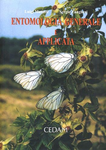 Entomologia generale e applicata - Luigi Masutti, Sergio Zangheri - Libro CEDAM 2001 | Libraccio.it