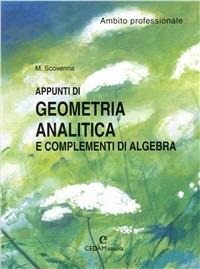 Appunti di geometria analitica e complementi di algebra. Ambito professionale. Materiali per il docente. Per gli Ist. professionali - Marina Scovenna - Libro CEDAM 2002 | Libraccio.it