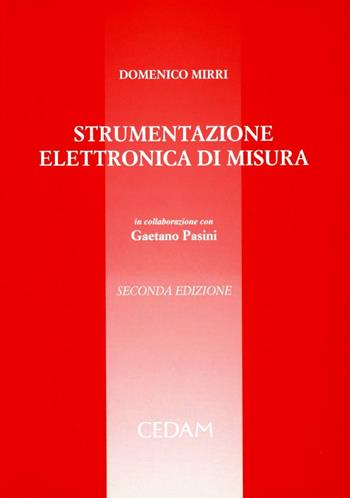 Strumentazione elettronica di misura - Domenico Mirri - Libro CEDAM 2004 | Libraccio.it