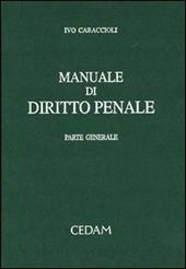 Manuale di diritto penale. Parte generale