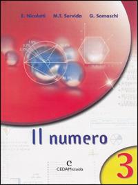 Il numero. Vol. 3 - Ezia Nicoletti, M. Teresa Servida, Gabriella Somaschi - Libro CEDAM 2006 | Libraccio.it