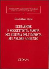 Detrazione e soggettività passiva nel sistema dell'imposta sul valore aggiunto