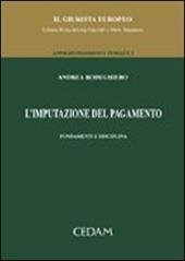 L'imputazione del pagamento. Fondamenti e disciplina