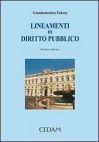 Lineamenti di diritto pubblico - Giandomenico Falcon - Libro CEDAM 2006 | Libraccio.it