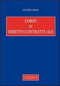 Corso di diritto contrattuale - Guido Alpa - Libro CEDAM 2006 | Libraccio.it