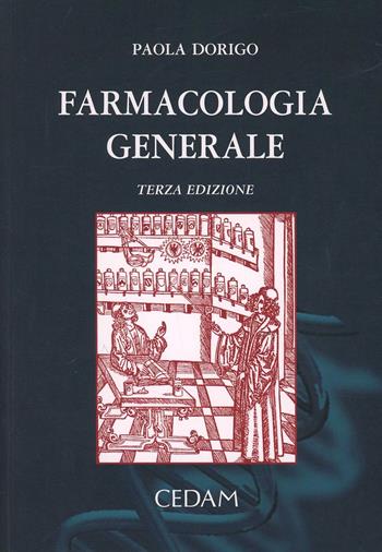 Farmacologia generale - Giuliana Fassina, Paola Dorigo Maragno - Libro CEDAM 2008 | Libraccio.it