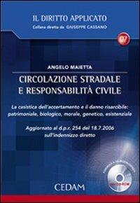 Circolazione stradale e responsabilità civile. Con CD-ROM - Angelo Maietta - Libro CEDAM 2007 | Libraccio.it